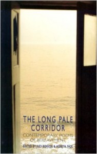 The Long Pale Corridor - Contemporary Poems of Bereavement